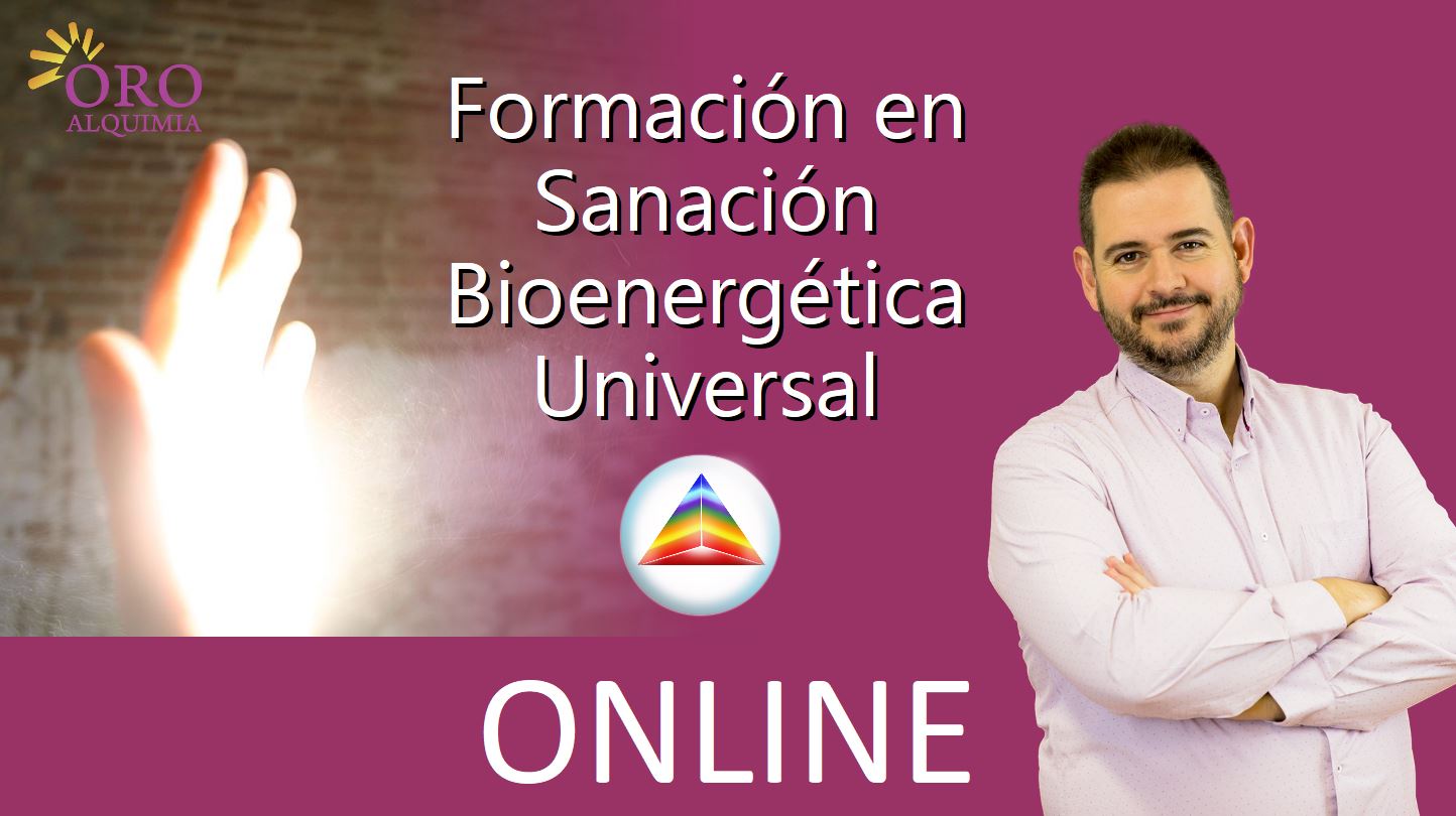 Curso: “Sanación Bioenergética Universal” ONLINE (cuando y donde quieras, por internet)