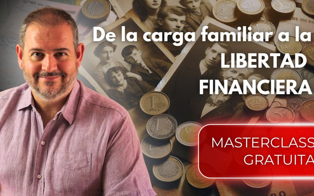 De la carga familiar a la LIBERTAD FINANCIERA