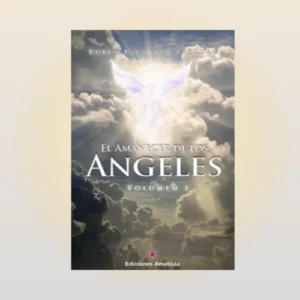 El Amanecer de los Ángeles (Volumen I) por Rubén Escartín